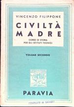 Civiltà madre. Corso di storia - Vol. II