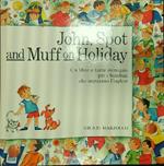 John, Spot and Muff on Holiday