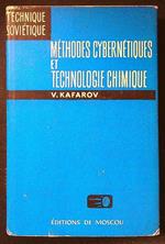 Methodes cybernetiques et technologie chimique