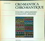 Cro-mantica/Chro-mantique