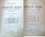 Storie delle cortigiane celebri. 2 volumi rilegati in unico tomo