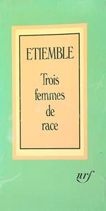 Trois femmes de race