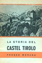 storia del castel tirolo presso Merano