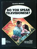 Do you speak televisionese?