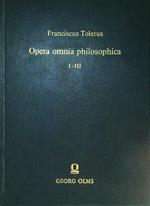 Opera Omnia Philosophica I - III