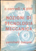 Nozioni di tecnologia meccanica. Volume primo