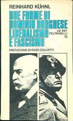 Due forme di dominio borghese liberalismo e fascismo