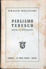 Parliamo Tedesco. Manuale di conversazione