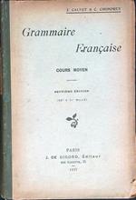 Grammaire Francaise. Cours moyen