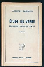 Etude du verbe. Enseignement pratique du francais