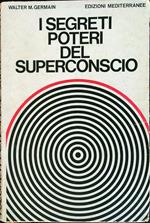 segreti poteri del superconscio