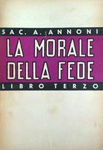 morale della fede. Libro terzo