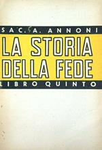 storia della fede. Libro quinto