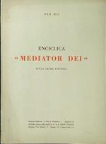 Enciclica Mediator Dei sulla sacra liturgia