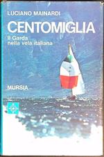 Centomiglia. Il Garda nella vela italiana