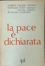 pace è dichiarata