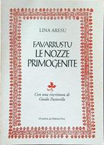 Favarrustu le nozze primogenite