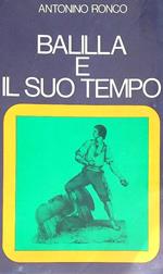 Balilla e il suo tempo