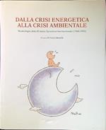 Dalla crisi energetica alla crisi ambientale