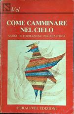 Come camminare nel cielo