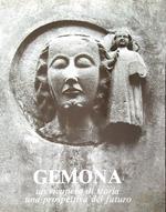 Gemona. Un recupero di storia una prospettiva del futuro