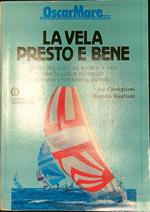 La vela presto e bene