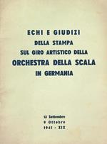 Echi e giudizi della stampa sul giro artistico della Orchestra della Scala