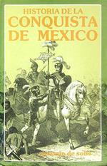 Historia de la Conquista de Mexico