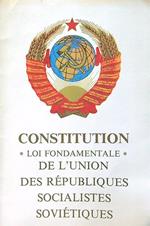 Constitution de l'Union des Republiques Socialistes Sovietiques.