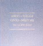 Abiti e fogge civili e militari dal I al XVIII secolo