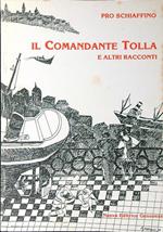 Il comandante Tolla e altri racconti