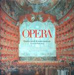 Opera. Quattro secoli di teatro musicale