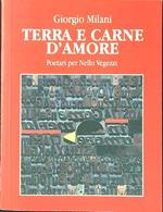 Terra e carne d'amore. Poetari per Nello Vegezzi