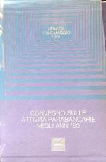 Convegno sulle attività parabancarie negli anni 80 5 voll.