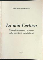 La mia Certosa