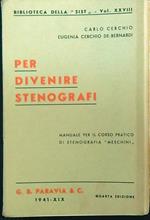 Per divenire stenografi