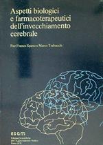 Aspetti biologici e farmacoterapeutici dell'invecchiamento cerebrale