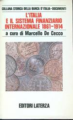 L' Italia e il sistema finanziario internazionale (1861-1914)