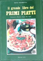 Il grande libro dei primi piatti