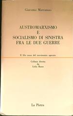 Austromarxismo e socialismo di sinistra tra le due guerre