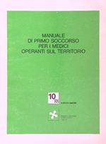 Manuale di Primo soccorso per i medici operanti sul territorio