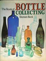 The Book of Bottle Collecting