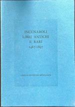 Incunaboli - Libri antichi e rari 1487-1897 catalogo 13
