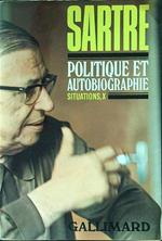 Politique et autobiographie Situations, X