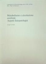 Metabolismo e circolazione cerebrale Aspetti fisiopatologici