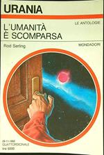 L' umanita' e' scomparsa