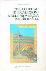 Usi, costumi e tradizioni nella romagna medioevale