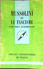 Mussolini et le fascisme