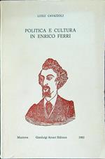 Politica e cultura in Enrico Ferri