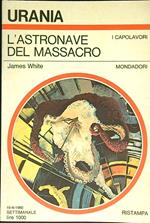 L' astronave del massacro